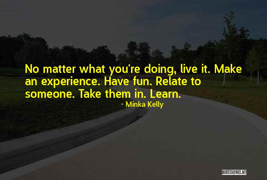 High School Graduations Quotes By Minka Kelly High School Graduations Quotes By Minka Kelly