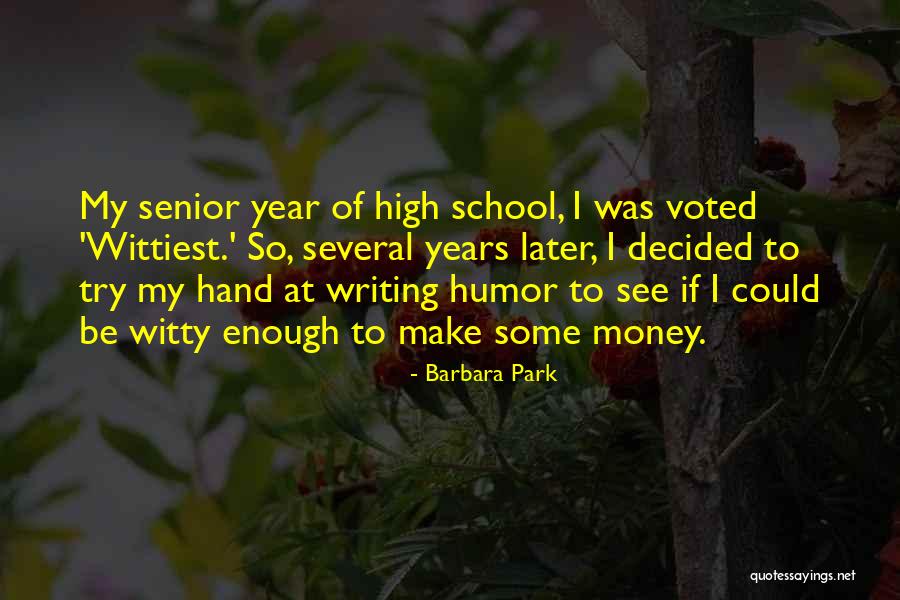 High School Humor Quotes By Barbara Park High School Humor Quotes By Barbara Park