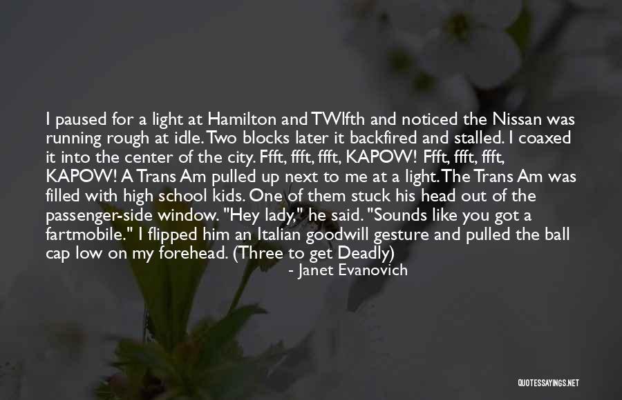 High School Humor Quotes By Janet Evanovich High School Humor Quotes By Janet Evanovich