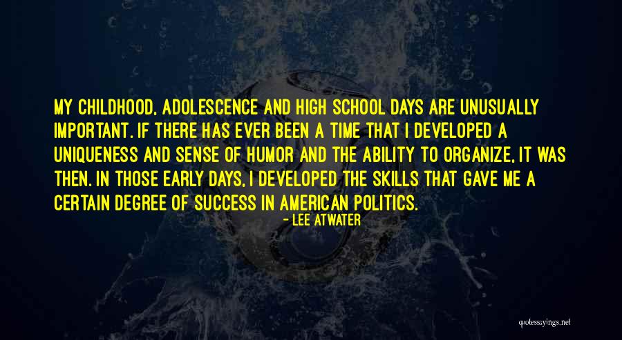 High School Humor Quotes By Lee Atwater High School Humor Quotes By Lee Atwater