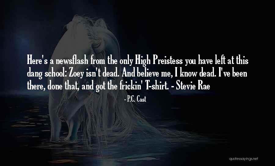 High School Humor Quotes By P.C. Cast High School Humor Quotes By P.C. Cast