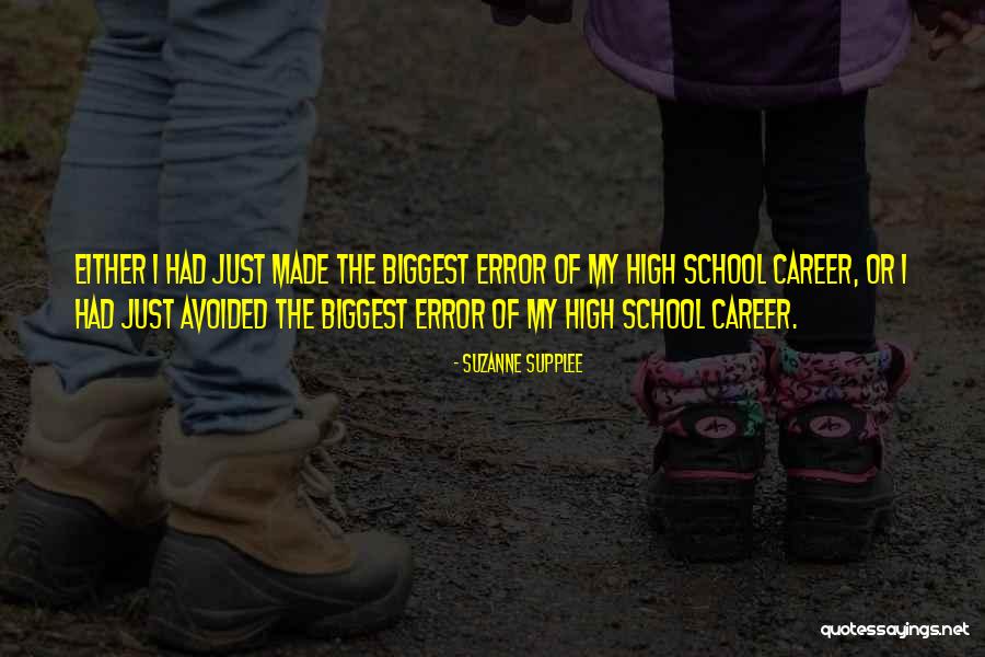 High School Humor Quotes By Suzanne Supplee High School Humor Quotes By Suzanne Supplee