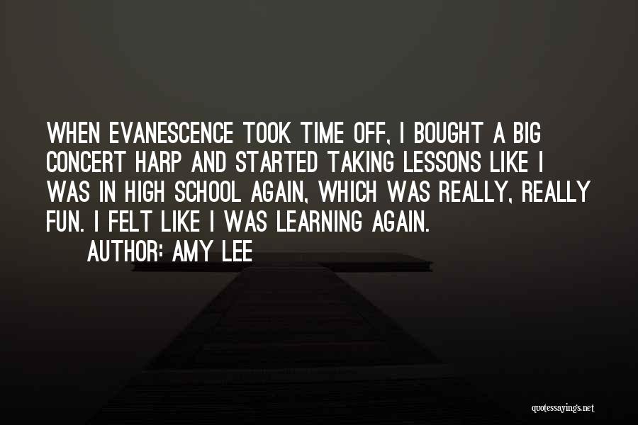 High School Is Fun Quotes By Amy Lee