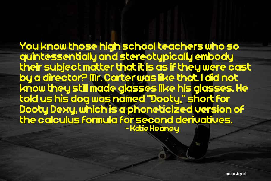 High School Is Like Quotes By Katie Heaney High School Is Like Quotes By Katie Heaney