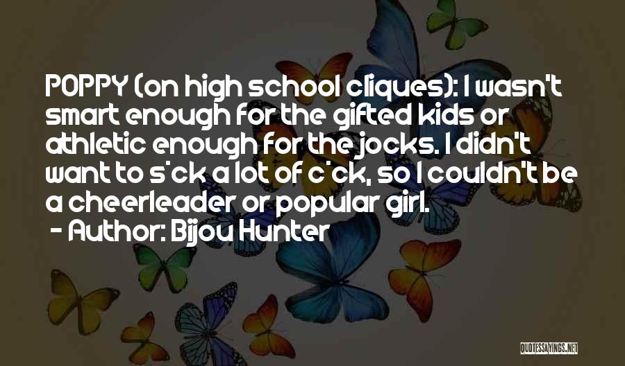 High School Jocks Quotes By Bijou Hunter