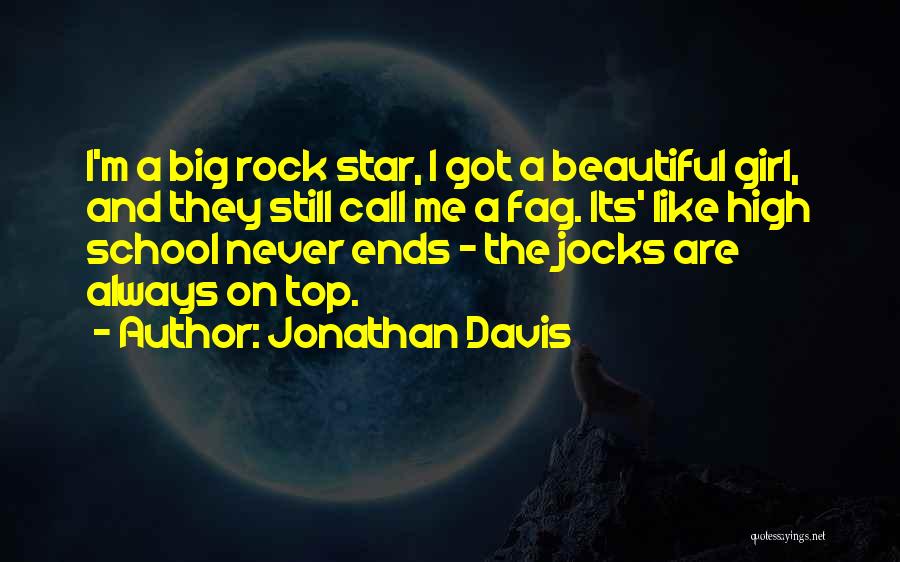 High School Jocks Quotes By Jonathan Davis