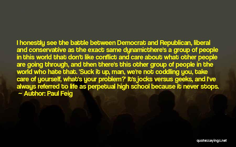 High School Jocks Quotes By Paul Feig
