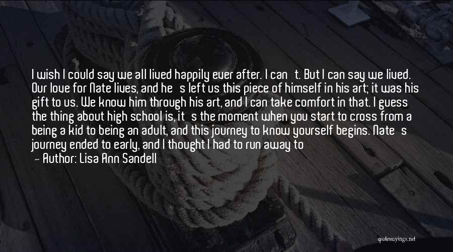High School Journey Quotes By Lisa Ann Sandell