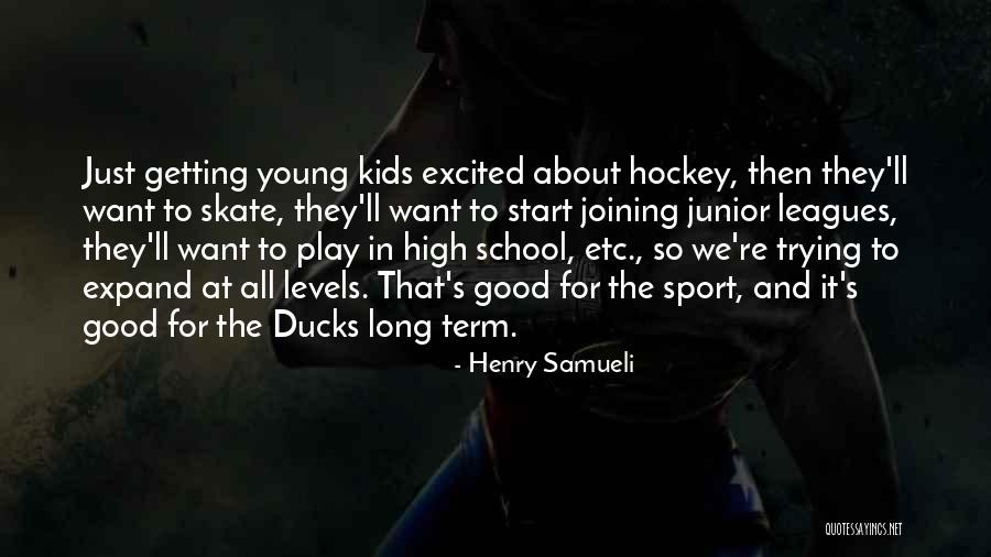 High School Junior Quotes By Henry Samueli High School Junior Quotes By Henry Samueli