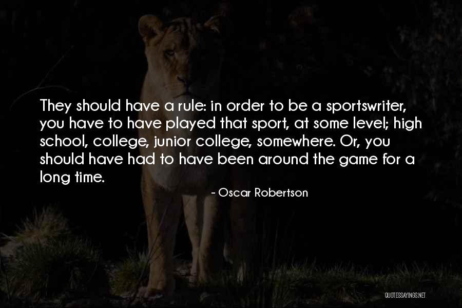 High School Junior Quotes By Oscar Robertson High School Junior Quotes By Oscar Robertson