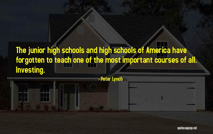 High School Junior Quotes By Peter Lynch High School Junior Quotes By Peter Lynch