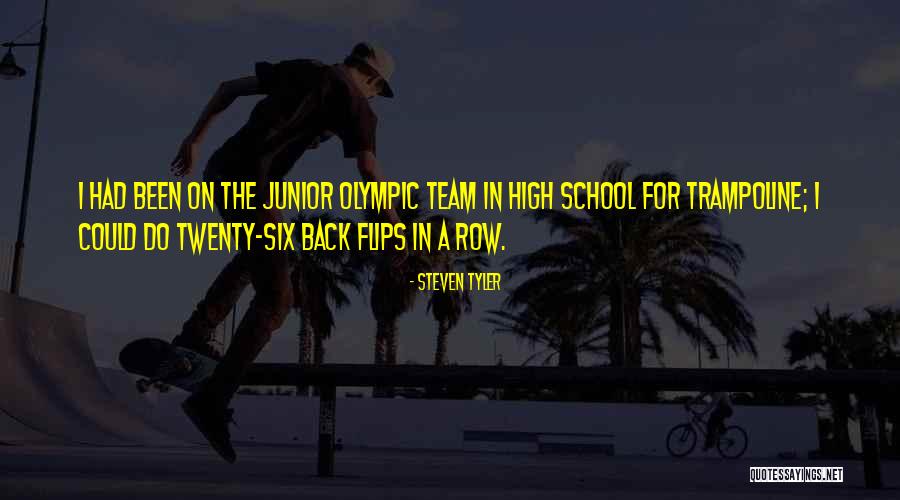 High School Junior Quotes By Steven Tyler High School Junior Quotes By Steven Tyler