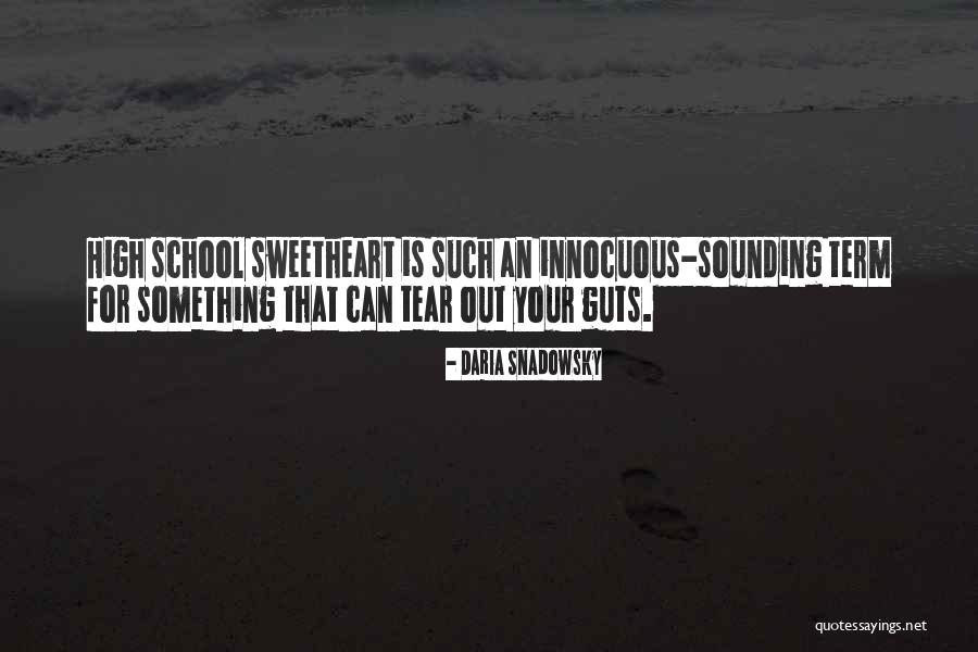 High School Love Quotes By Daria Snadowsky High School Love Quotes By Daria Snadowsky