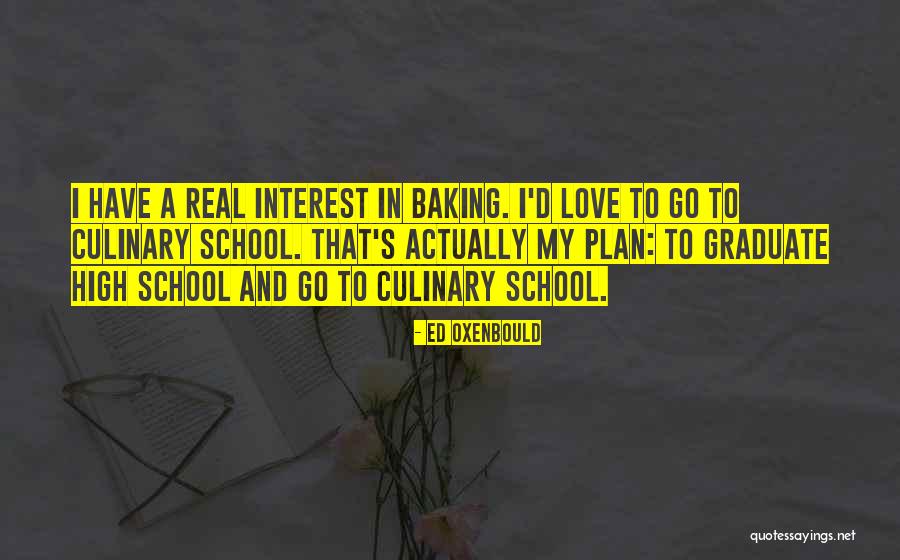 High School Love Quotes By Ed Oxenbould High School Love Quotes By Ed Oxenbould
