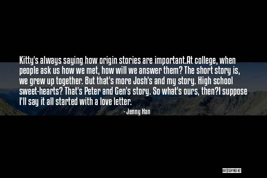 High School Love Quotes By Jenny Han High School Love Quotes By Jenny Han