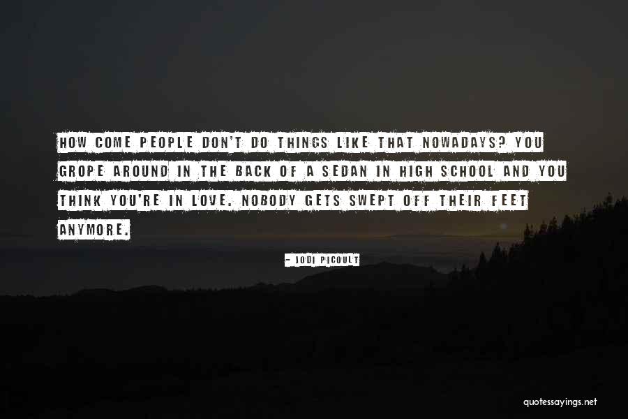 High School Love Quotes By Jodi Picoult High School Love Quotes By Jodi Picoult
