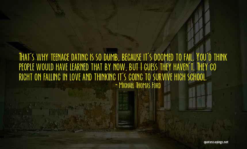 High School Love Quotes By Michael Thomas Ford High School Love Quotes By Michael Thomas Ford
