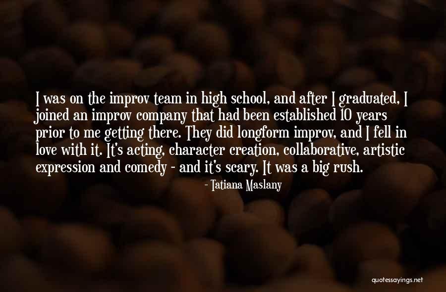 High School Love Quotes By Tatiana Maslany High School Love Quotes By Tatiana Maslany