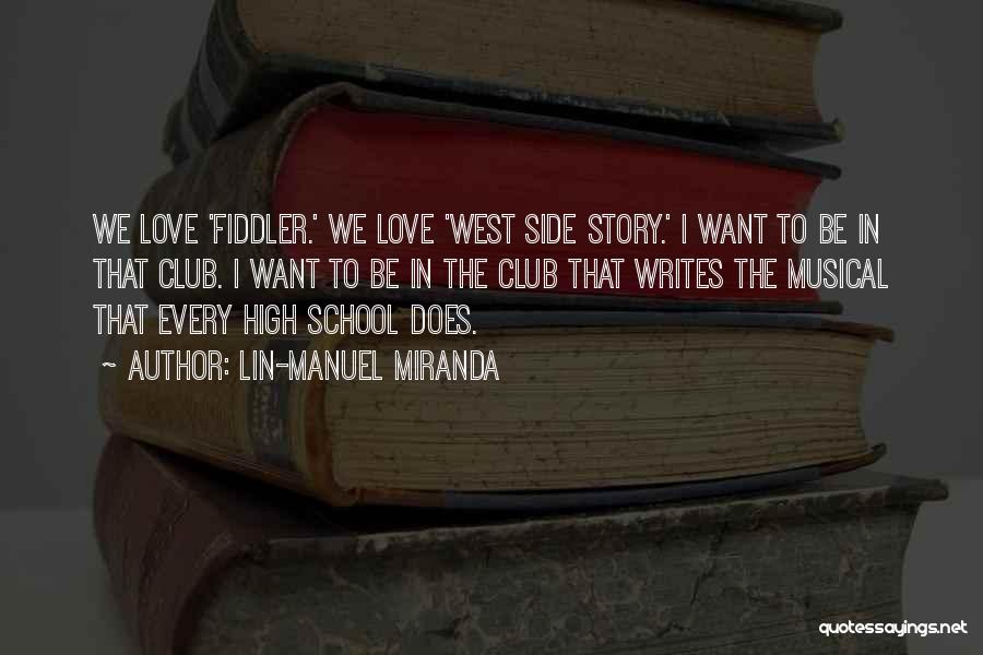 High School Love Story Quotes By Lin-Manuel Miranda