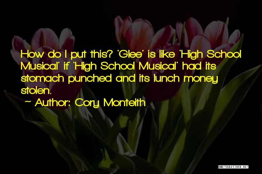 High School Musical Quotes By Cory Monteith