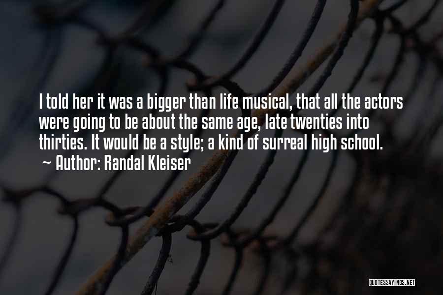 High School Musical Quotes By Randal Kleiser