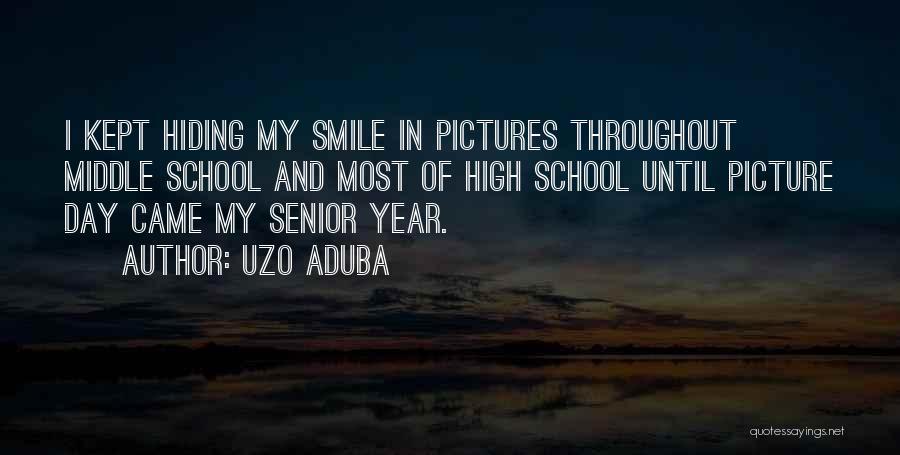 High School Pictures Quotes By Uzo Aduba
