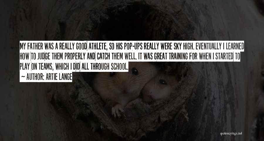 High School Play Quotes By Artie Lange