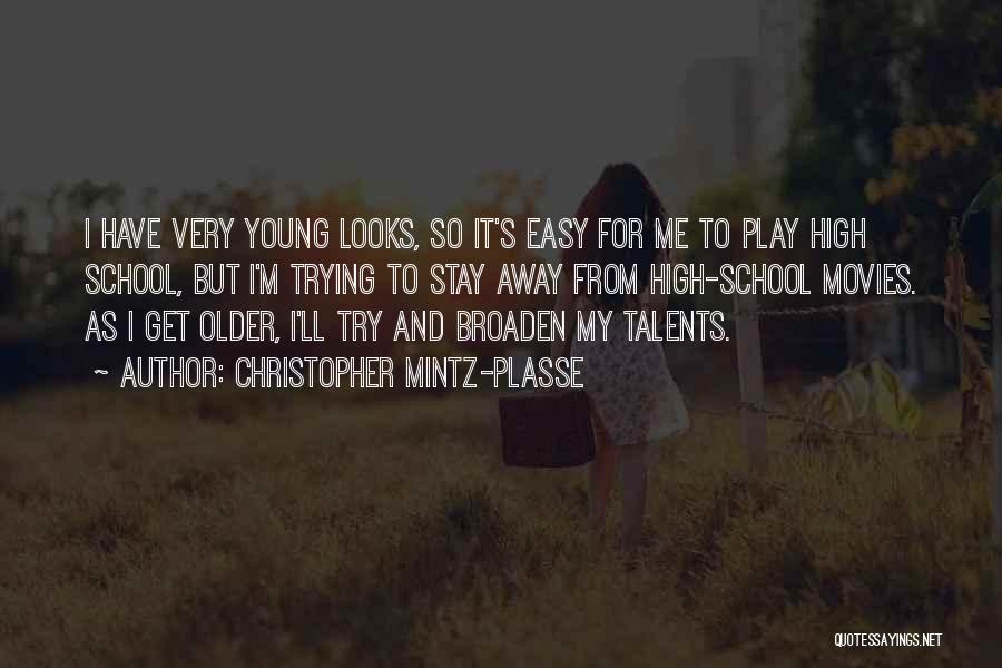 High School Play Quotes By Christopher Mintz-Plasse