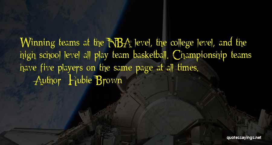 High School Play Quotes By Hubie Brown