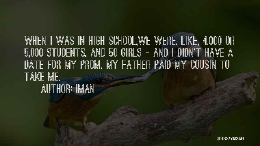 High School Prom Quotes By Iman