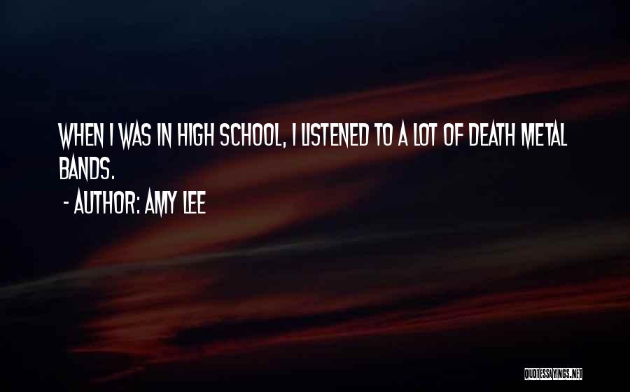 High School Quotes By Amy Lee