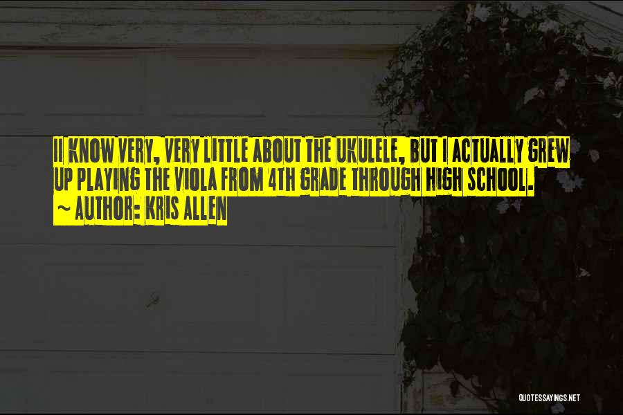 High School Quotes By Kris Allen