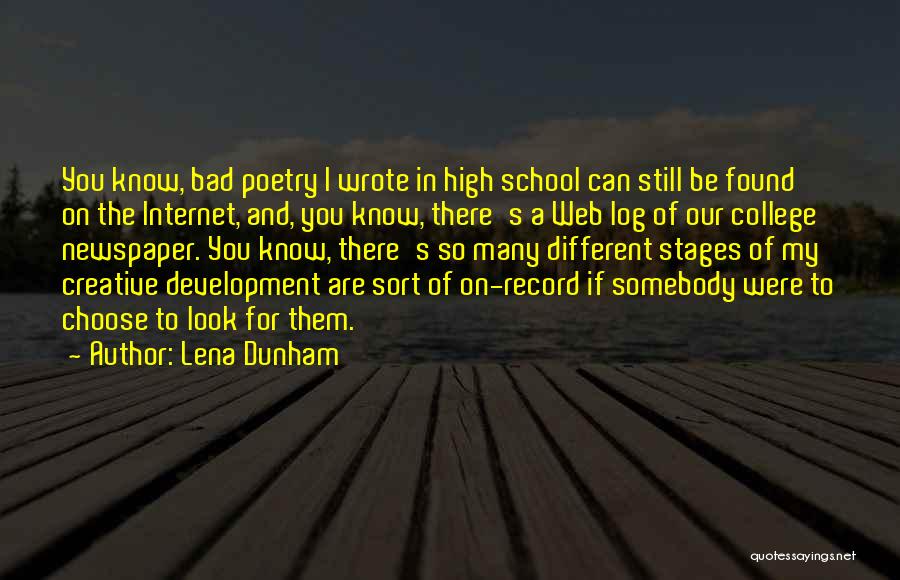 High School Quotes By Lena Dunham
