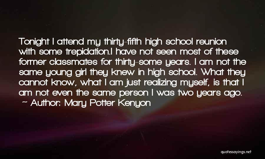 High School Reunion Inspirational Quotes By Mary Potter Kenyon