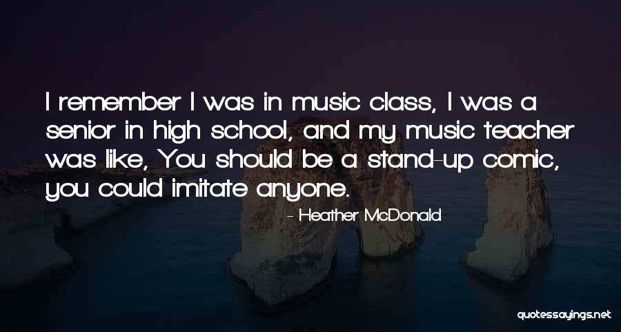 High School Senior Class Quotes By Heather McDonald