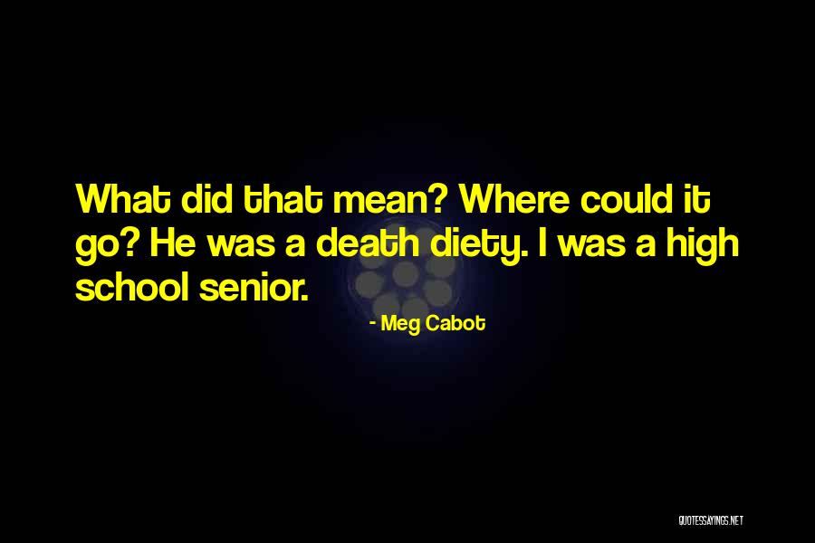 High School Senior Quotes By Meg Cabot High School Senior Quotes By Meg Cabot