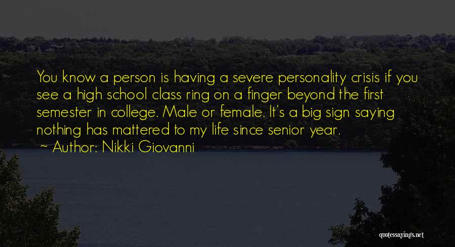 High School Senior Year Quotes By Nikki Giovanni