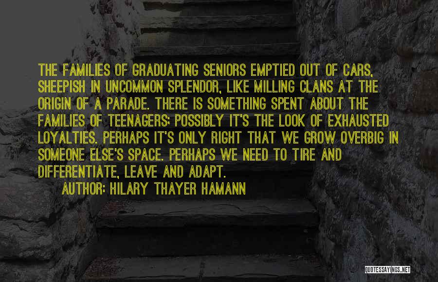 High School Seniors Quotes By Hilary Thayer Hamann