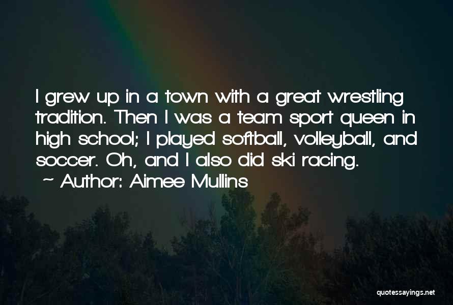 High School Sports Team Quotes By Aimee Mullins