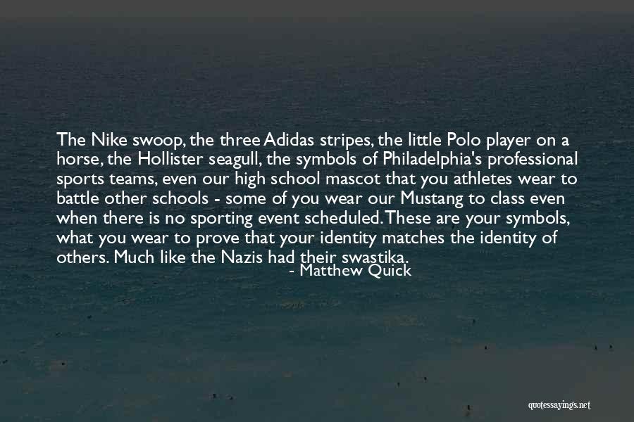 High School Sports Teams Quotes By Matthew Quick High School Sports Teams Quotes By Matthew Quick