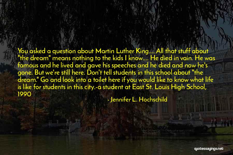 High School Student Life Quotes By Jennifer L. Hochschild