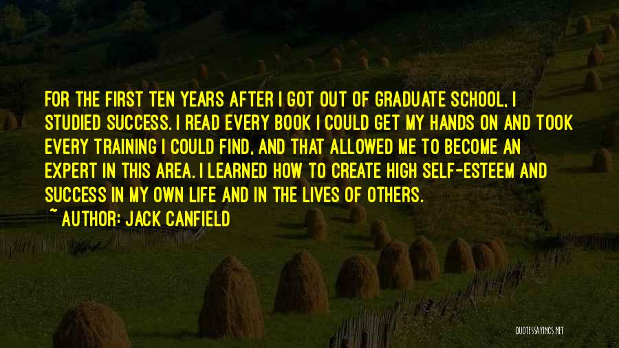 High School Success Quotes By Jack Canfield