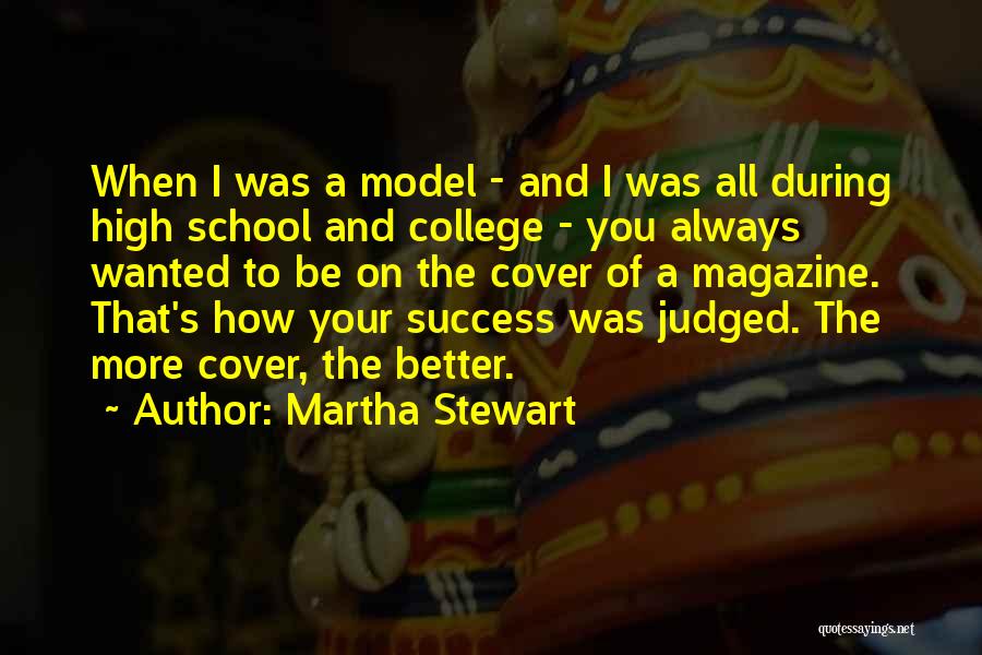 High School Success Quotes By Martha Stewart