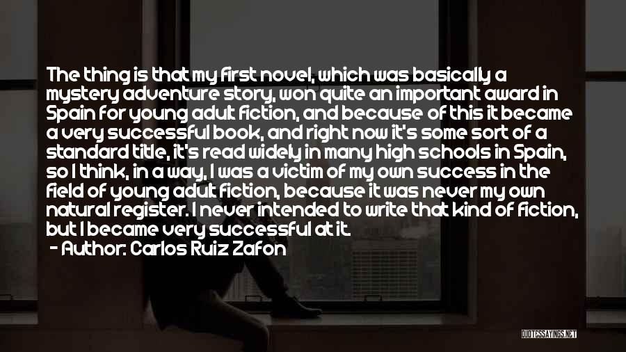 High Schools Over Quotes By Carlos Ruiz Zafon