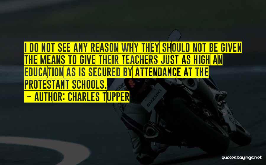 High Schools Over Quotes By Charles Tupper