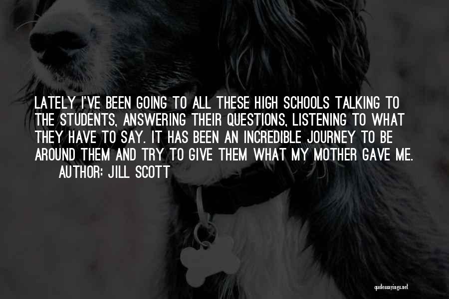 High Schools Over Quotes By Jill Scott