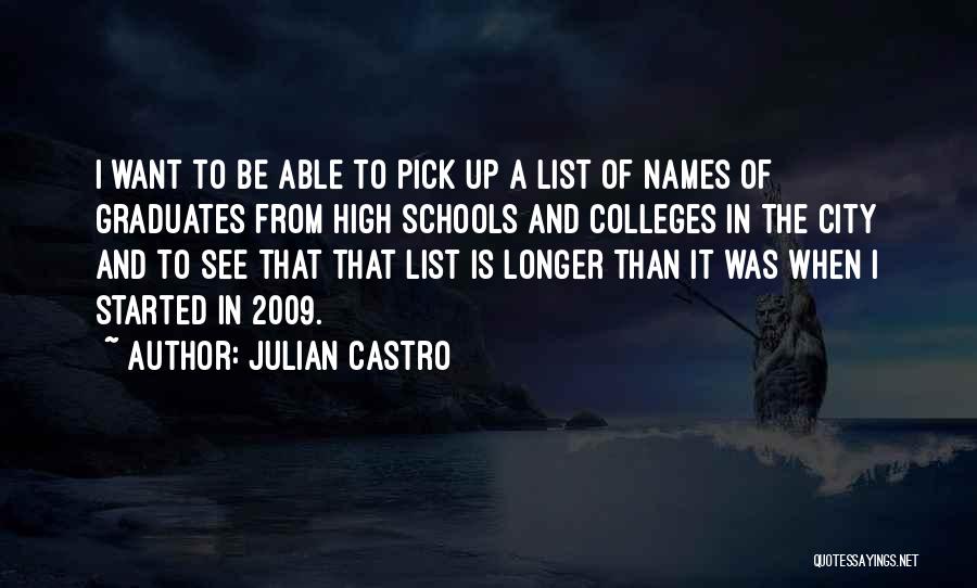 High Schools Over Quotes By Julian Castro