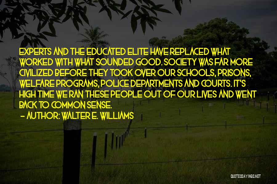 High Schools Over Quotes By Walter E. Williams