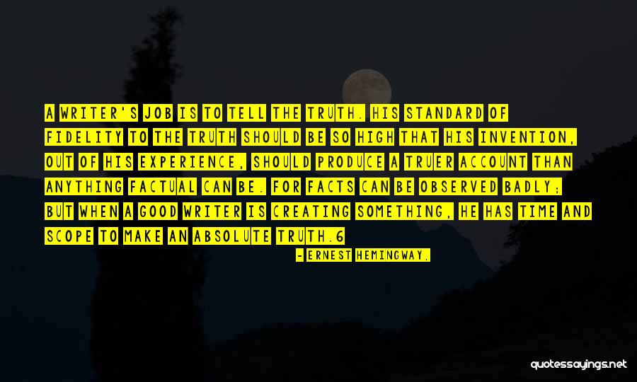 High Scope Quotes By Ernest Hemingway, High Scope Quotes By Ernest Hemingway,