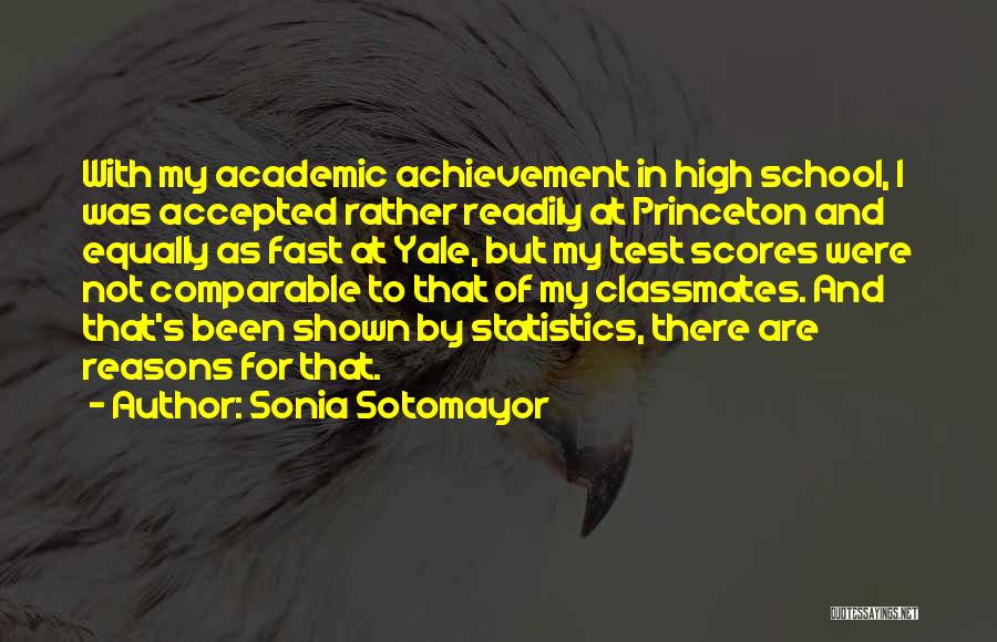 High Scores Quotes By Sonia Sotomayor